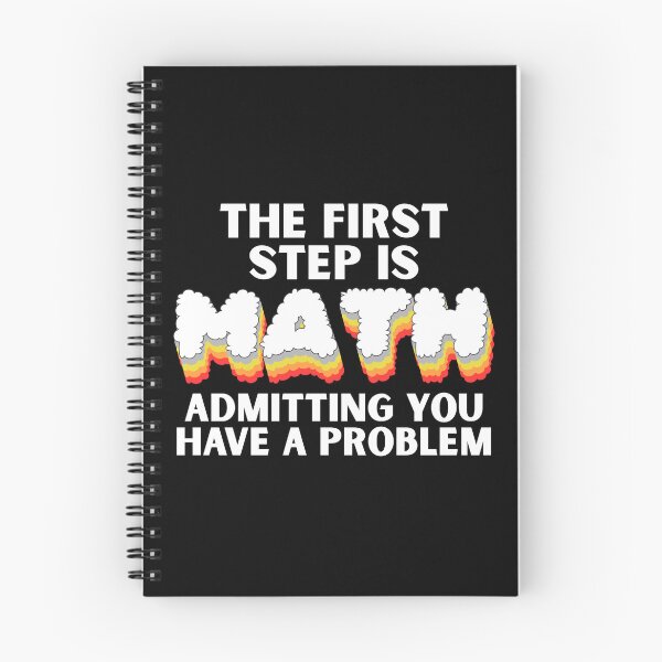 Item preview, Funny Math The First Step is Admitting You Have A Problem   designed and sold by TAYNAROP.