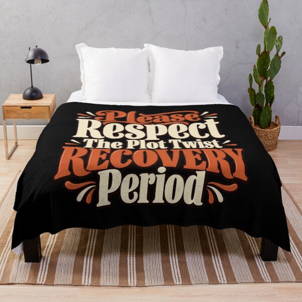 Item preview, Please Respect The Plot Twist Recovery Period designed and sold by Good Mood Foundry.