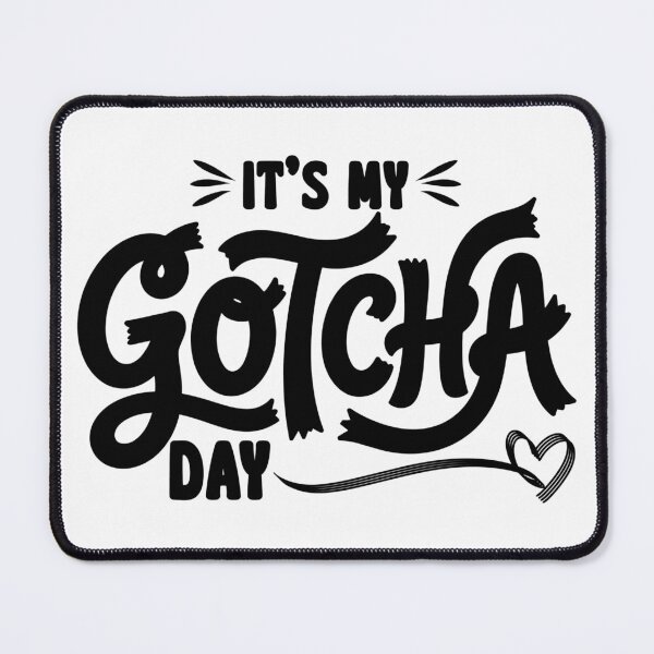 Item preview, It's My Gotcha Day – Cute Pet Adoption Celebration Design for Rescue Dog and Cat Lovers designed and sold by Teetreasure2.