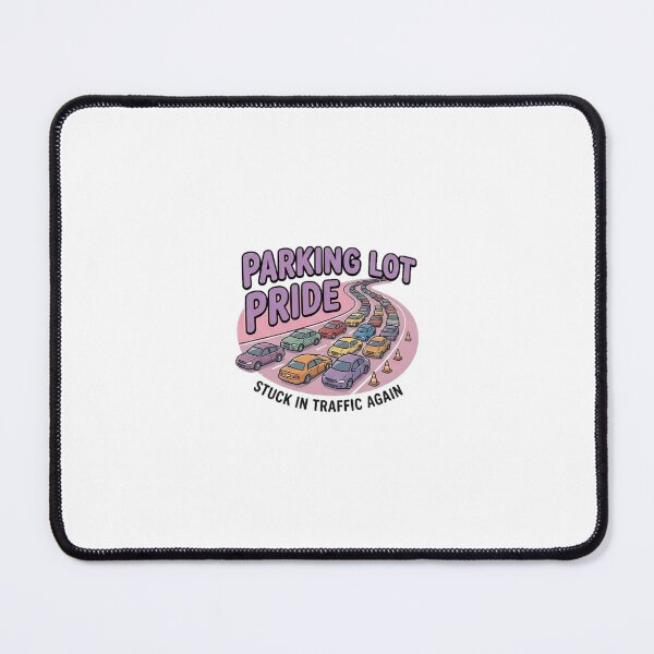 Item preview, Parking Lot Pride Stuck In Traffic Design sticker designed and sold by Y&M.