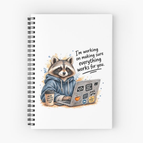 Item preview, Raccoon Programmer Humor – I'm Working on Making Sure Everything Works for You designed and sold by NUVYStudio.