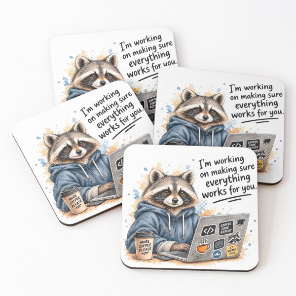 Item preview, Raccoon Programmer Humor – I'm Working on Making Sure Everything Works for You designed and sold by NUVYStudio.