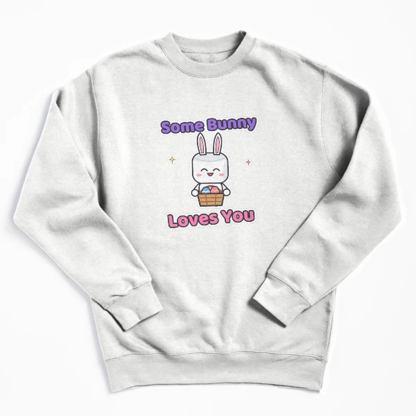 Some Bunny Loves You - Cute Easter Marshmallow Pip with Egg Basket — Pullover Sweatshirt by BiMood