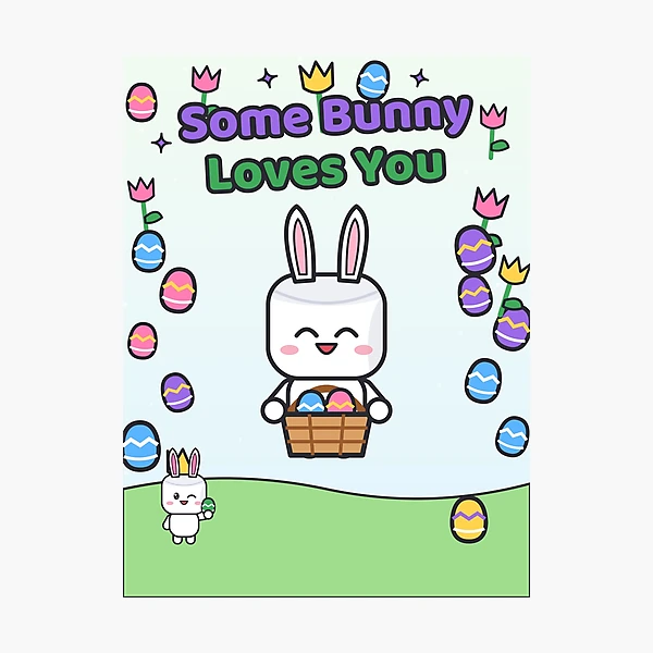 Some Bunny Loves You - Cute Easter Marshmallow Pip with Egg Basket — Photographic Print by BiMood