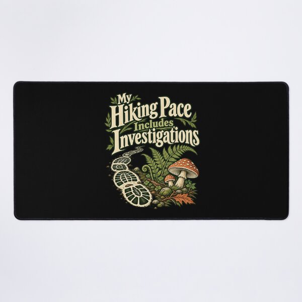Item preview, My Hiking Pace Includes Investigations designed and sold by Good Mood Foundry.