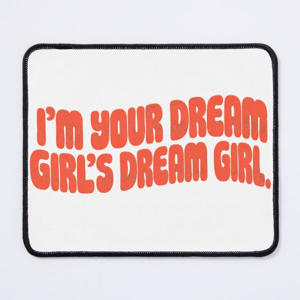 Item preview, I'm Your Dream Girl's Dream Girl - Vintage Retro LGBTQ Quote designed and sold by BumbleBloom7.