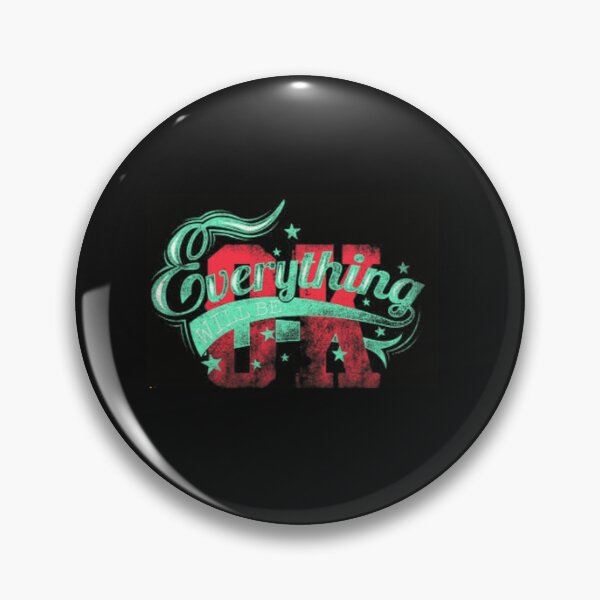 Item preview, Everything Will Be OK designed and sold by BladiWear.