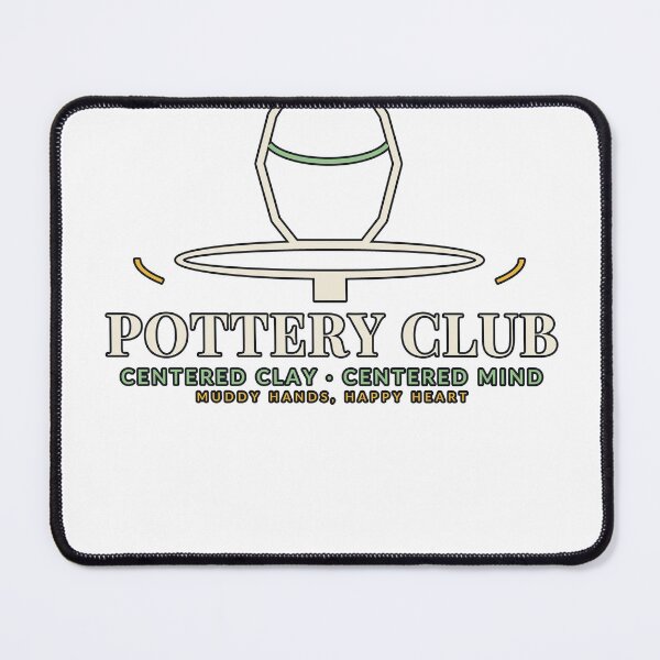 Item preview, Pottery Club Centered Clay Centered Mind designed and sold by PeaksAndPrints.