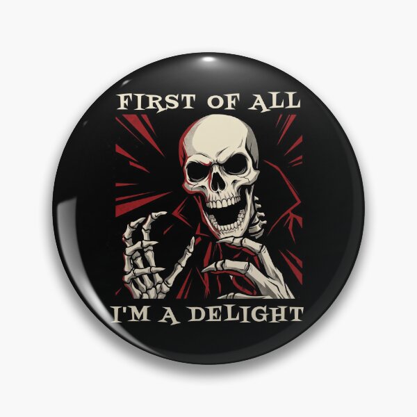 Item preview, First Of All I'm A Delight Halloween Skeleton designed and sold by d247.