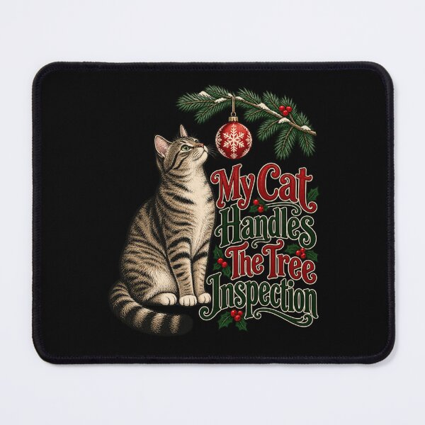 Item preview, My Cat Handles The Tree Inspection designed and sold by Good Mood Foundry.