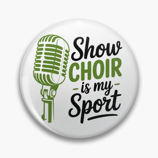 Item preview, SHOW CHOIR IS MY SPORT designed and sold by jkrphoto.