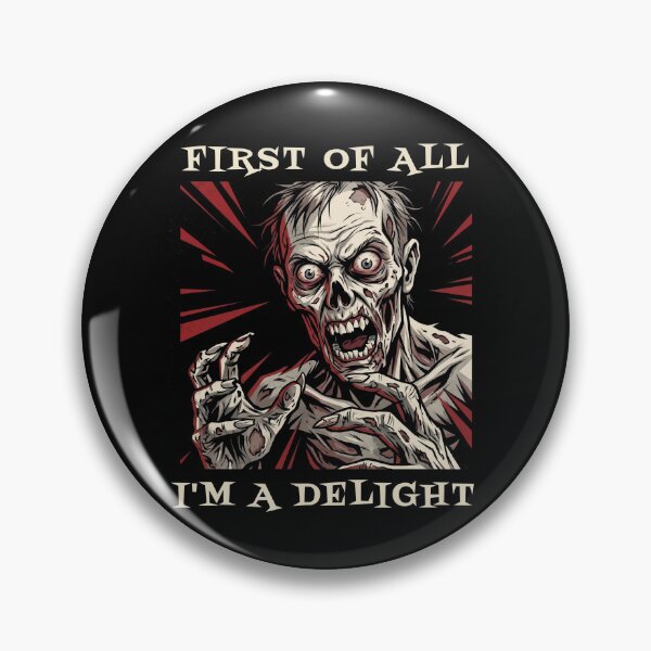 Item preview, Halloween Zombie First Of All I'm A Delight Undead designed and sold by d247.