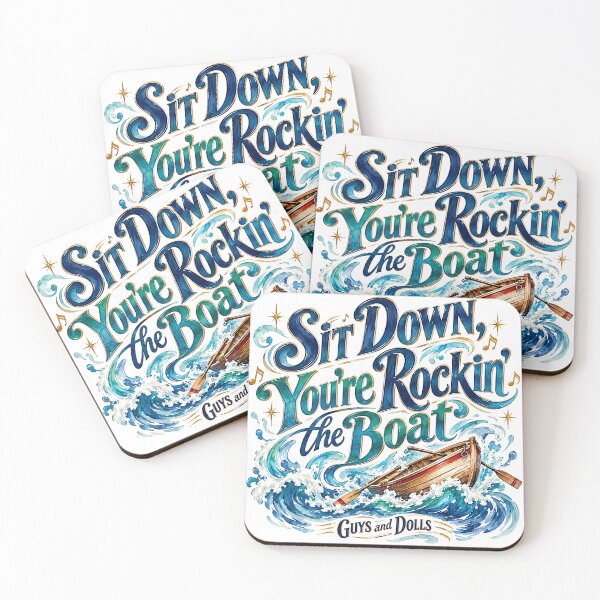 Item preview, Guys and Dolls - SIT DOWN YOU'RE ROCKIN' THE BOAT designed and sold by Lyric Vault - Rock on.