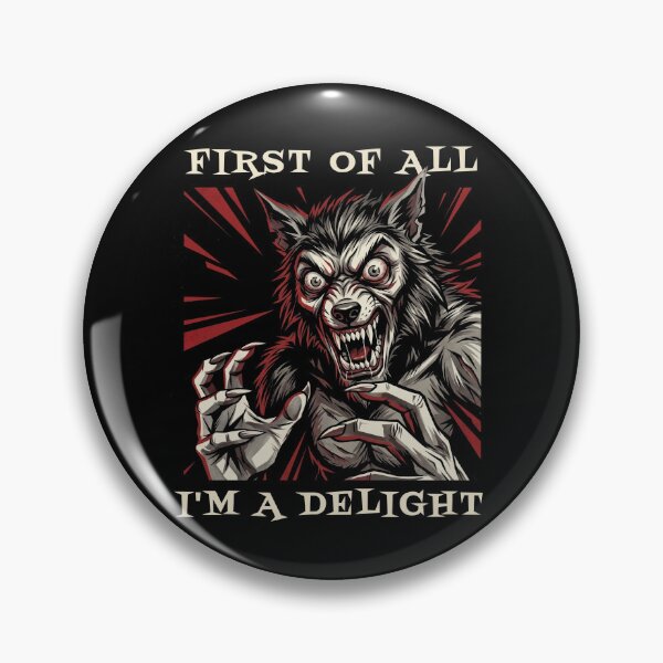 Item preview, Halloween Werewolf First Of All I'm A Delight designed and sold by d247.