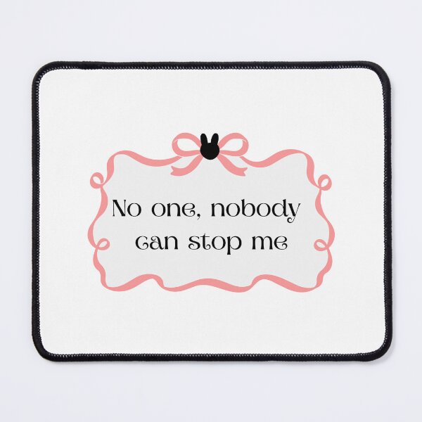 Item preview, Nobody Can Stop Me designed and sold by ahershberger1.