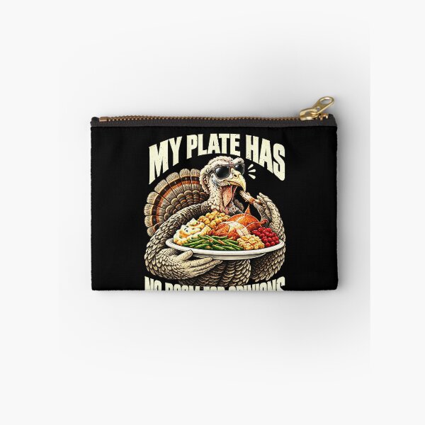 Item preview, Thanksgiving Turkey Says My Plate Has No Room for Opinions designed and sold by elderberry.