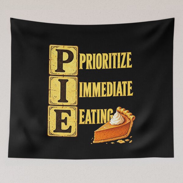 Item preview, Pumpkin Pie Thanksgiving Priority Eating Joke designed and sold by elderberry.