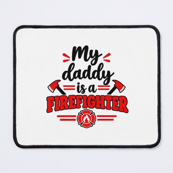 Item preview, My daddy is a firefighter designed and sold by RBBeachDesigns.