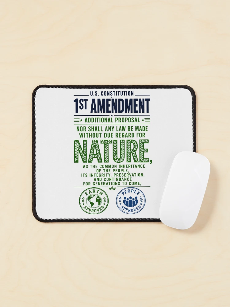 Thumbnail 1 of 5, Mouse Pad, First Amendment Nature Rights Proposal designed and sold by VisualWeight.