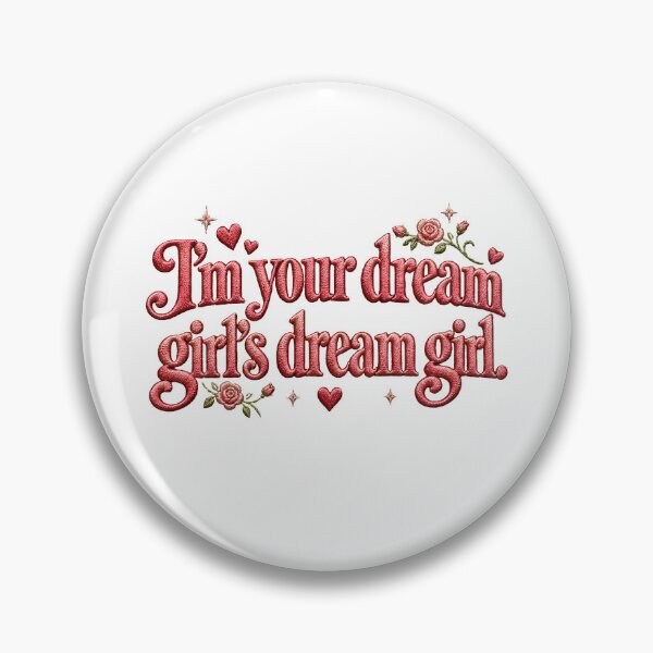Item preview, I'm Your Dream Girl's Dream Girl - Embroidered Floral Rose Quote designed and sold by BumbleBloom7.