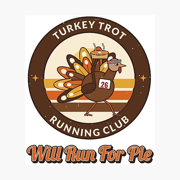 Item preview, Turkey Trot Running Club: Will Run For Pie designed and sold by Phaedra Jones.