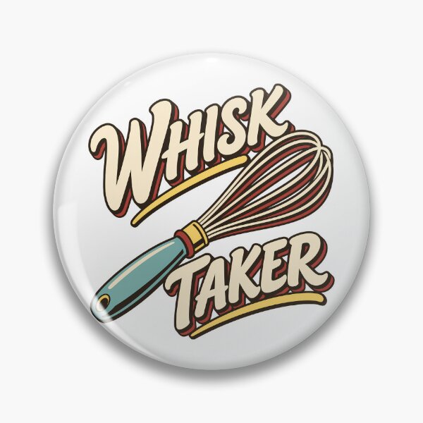 Item preview, Whisk Taker Funny Vintage Baking Humor Pastry Chef designed and sold by Photo-Sphere101.