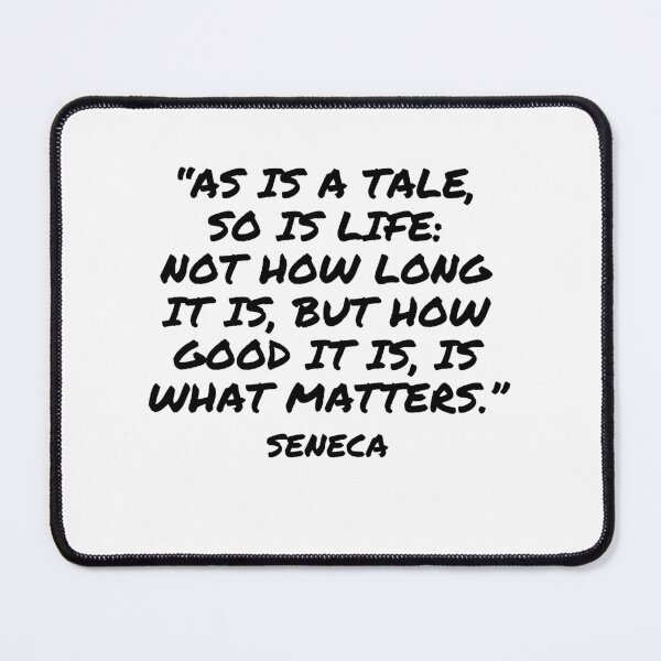 Item preview, Not How Long, but How Good - Seneca Quote designed and sold by 4ever-Undaunted.