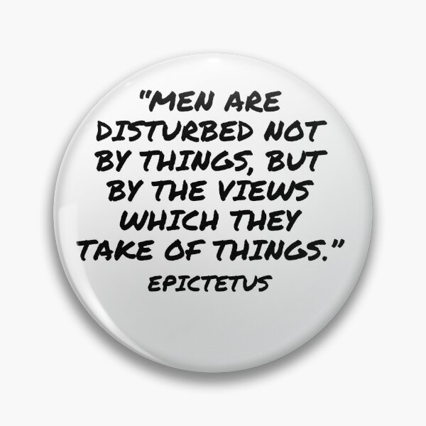 Item preview, Not by Things, but by Our Views - Epictetus Quote designed and sold by 4ever-Undaunted.