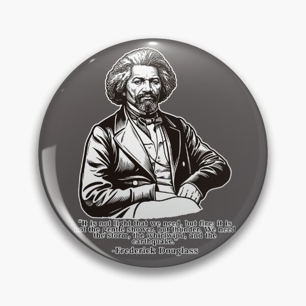Item preview, Frederick Douglass Quote - It Is Not Light That We Need But Fire Art designed and sold by Deviant Logic Design.