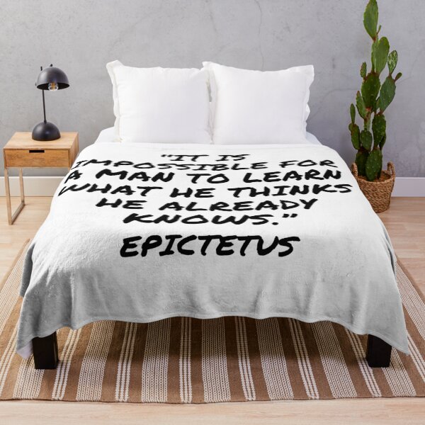 Item preview, You Can't Learn What You Think You Know - Epictetus Quote designed and sold by 4ever-Undaunted.