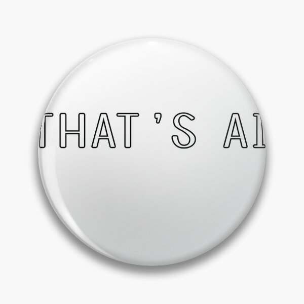 Item preview, "That's AI" Graphic designed and sold by KFArmin.