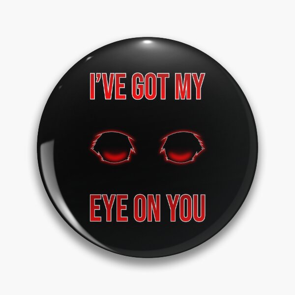 Item preview, I've Got My Eye On You V7-1 designed and sold by Ars Brunus.