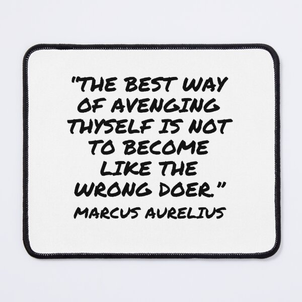 Item preview, Don't Become Like the Wrongdoer - Marcus Aurelius Quote designed and sold by 4ever-Undaunted.