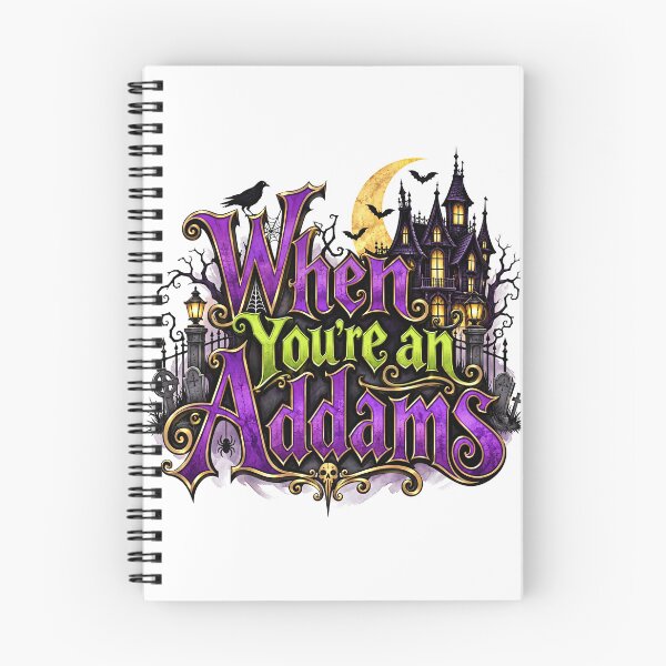 Item preview, The Addams Family - WHEN YOU'RE AN ADDAMS designed and sold by Lyric Vault - Rock on.