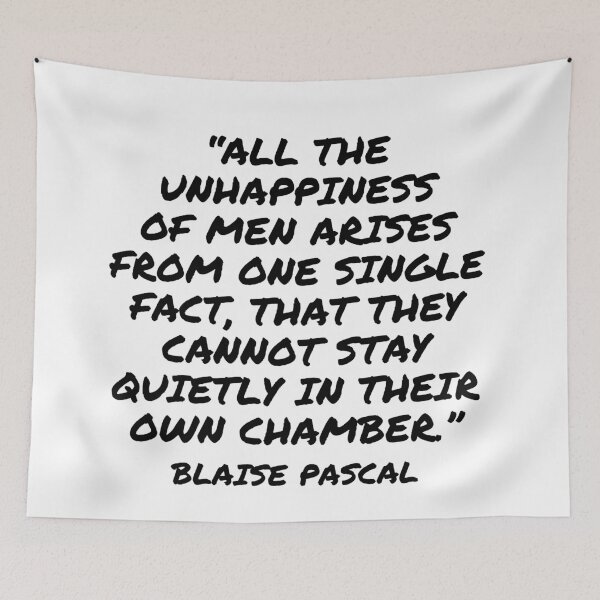 Item preview, Sit Quietly in a Room - Blaise Pascal Quote designed and sold by 4ever-Undaunted.