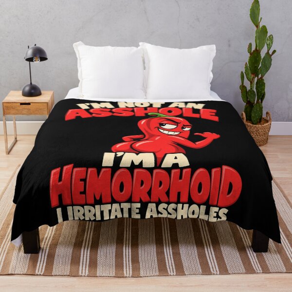 Item preview, I'm Not an Asshole I'm a Hemorrhoid I Irritate Assholes designed and sold by RICENO.