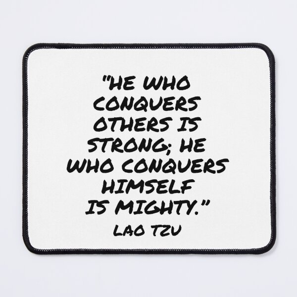 Item preview, He Who Conquers Himself Is Mighty - Lao Tzu Quote designed and sold by 4ever-Undaunted.