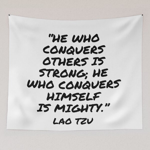Item preview, He Who Conquers Himself Is Mighty - Lao Tzu Quote designed and sold by 4ever-Undaunted.