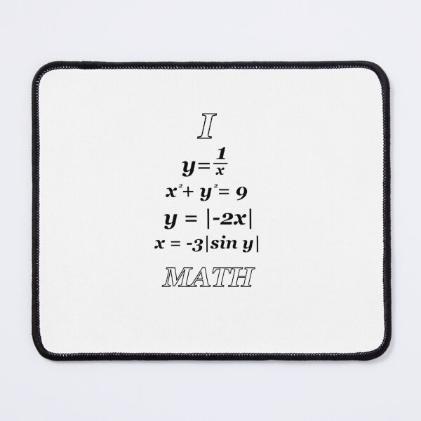 Item preview, I LOVE MATH Equation Joke designed and sold by KFArmin.