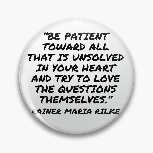Item preview, Love the Questions Themselves - Rainer Maria Rilke Quote designed and sold by 4ever-Undaunted.