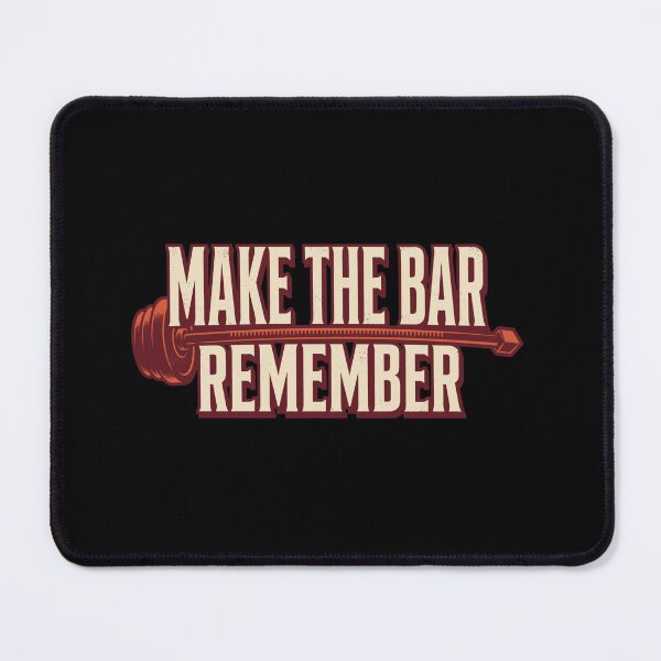 Item preview, Make the Bar Remember – Premium Weightlifting Quote, Barbell Culture, Iron Discipline, Heavy Lifting Mindset, Strength Athlete Apparel, Hardcore Gym Motivation, Bodybuilding Gift designed and sold by Typologystudios.