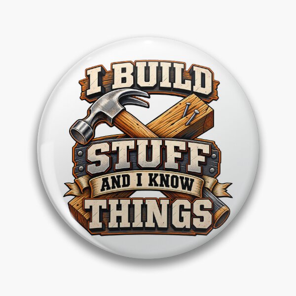 Item preview, I Build Stuff And I Know Things Funny Carpenter Handyman Woodworking Vintage designed and sold by Photo-Sphere101.