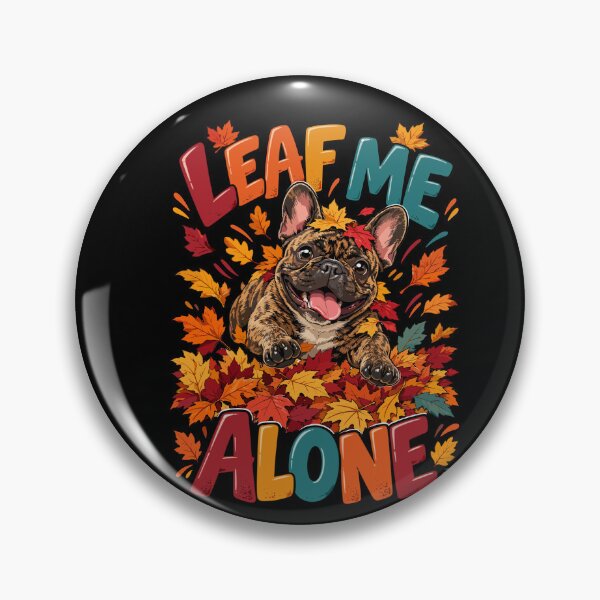 Item preview, Leaf Me Alone French Bulldog Autumn Leaves designed and sold by yoddel.