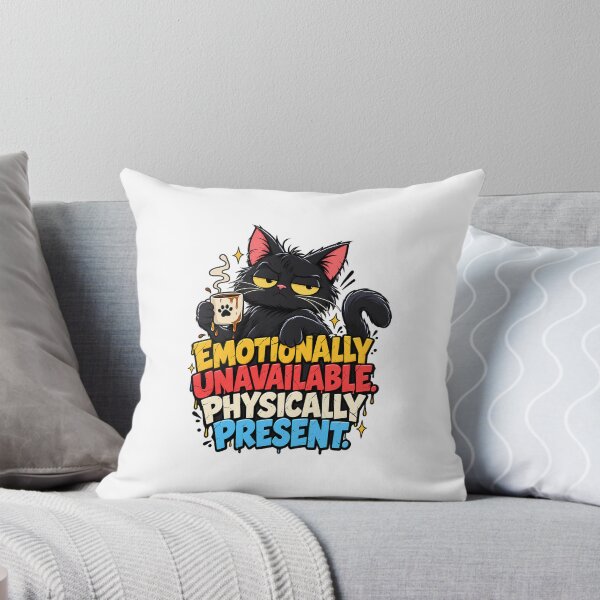 Item preview, Emotionally Unavailable, Physically Present – Grumpy Black Cat designed and sold by BendyZebra09.