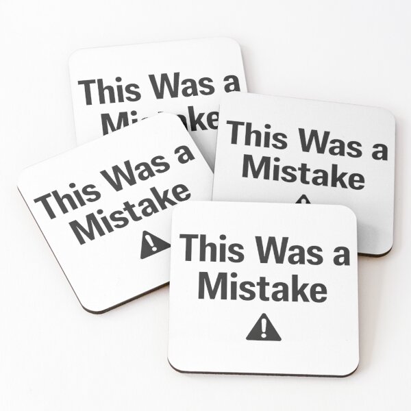 Item preview, This Was a Mistake Funny Warning Sign Sarcastic Humor Design. designed and sold by The-T-In-Retro.