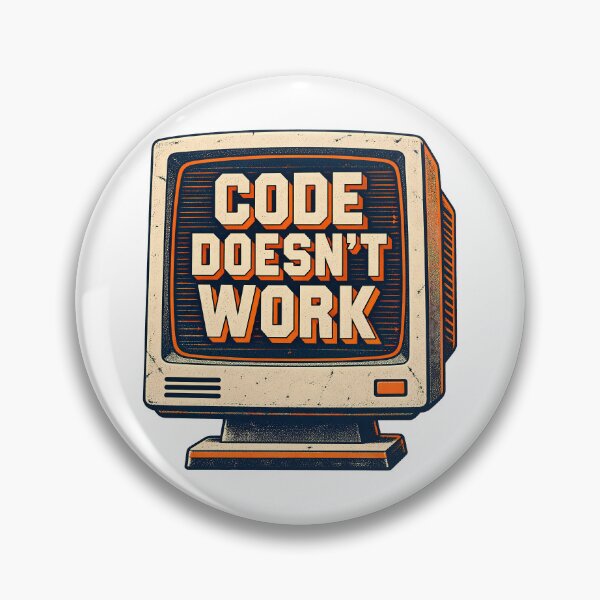 Item preview, Code Doesnt Work Funny Computer Programmer Coding Humor Retro Monito designed and sold by Photo-Sphere101.