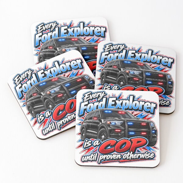 Item preview, Every Ford Explorer is a COP Until Proven Otherwise designed and sold by nikkolaus.