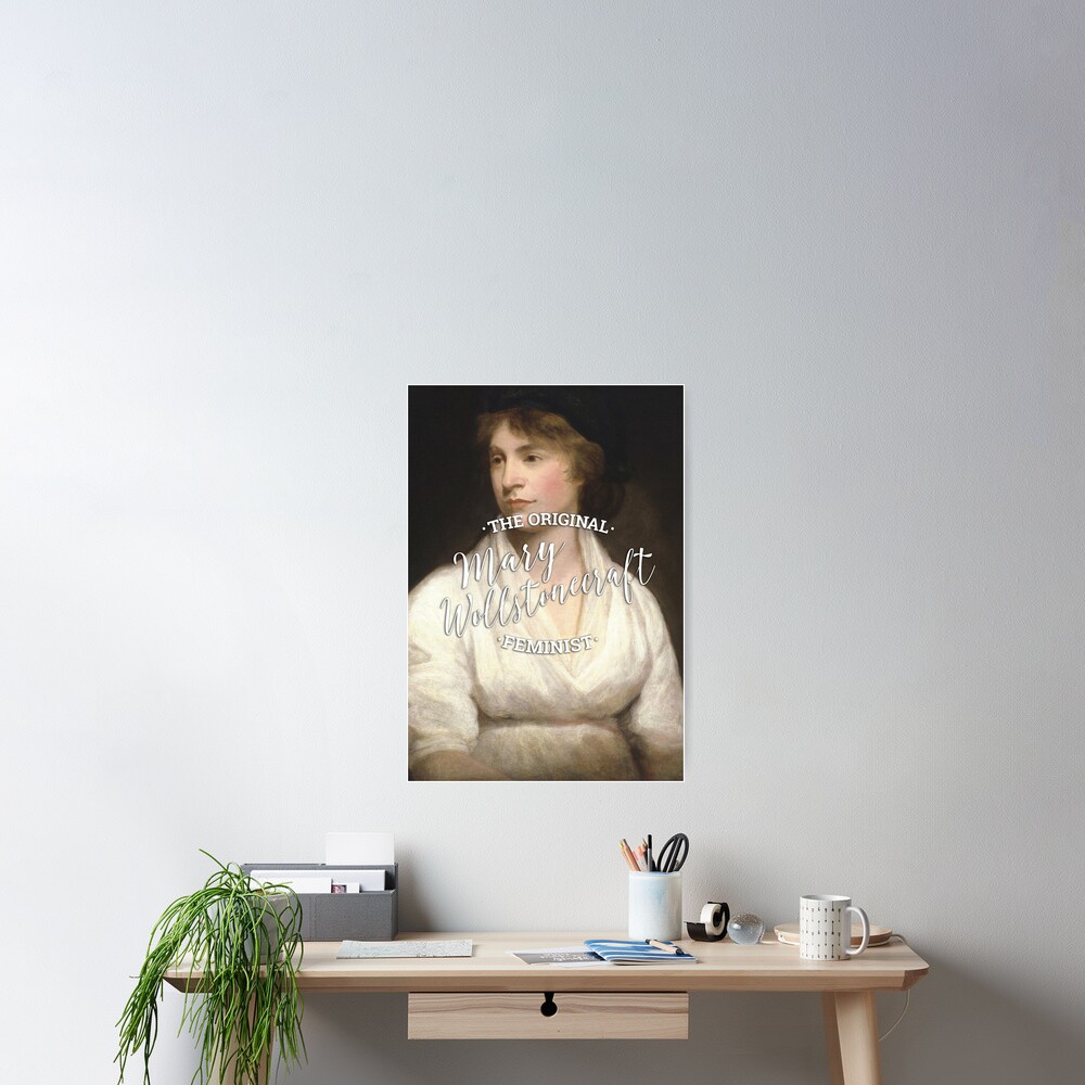 Mary Wollstonecraft - The Original Feminist Poster