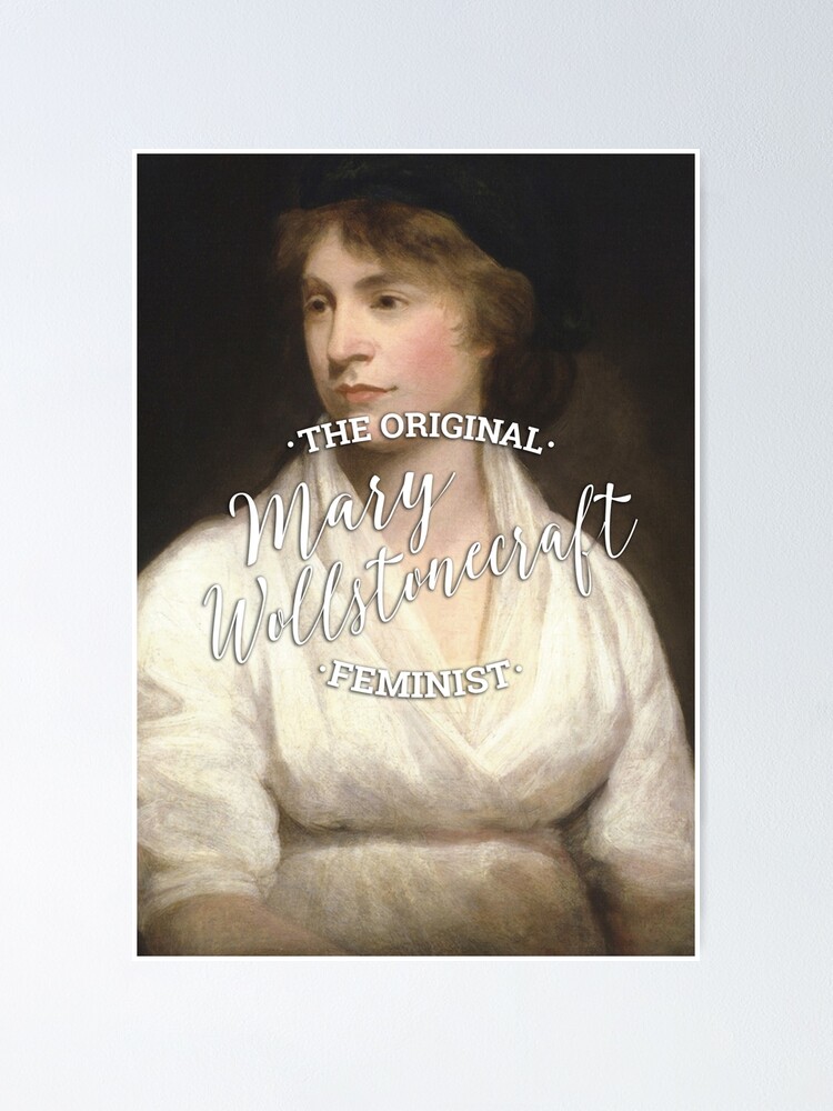 Alternate view of Mary Wollstonecraft - The Original Feminist Poster