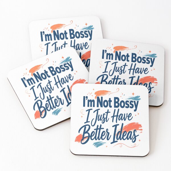 Item preview, I’m Not Bossy I Just Have Better Ideas designed and sold by TheAchyArtist.